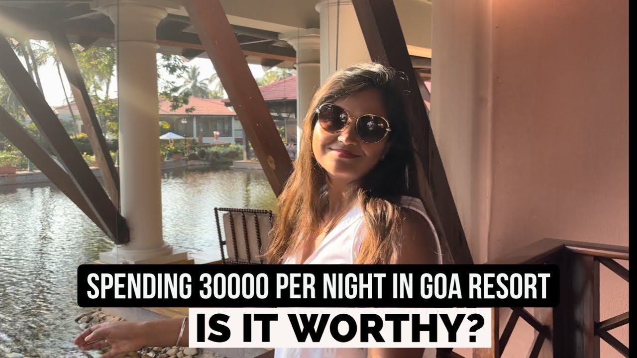 30000 ₹ resort in south goa I Is It Worthy?  I Resort overview I ITC GRAND GOA, A LUXURY COLLECTION
