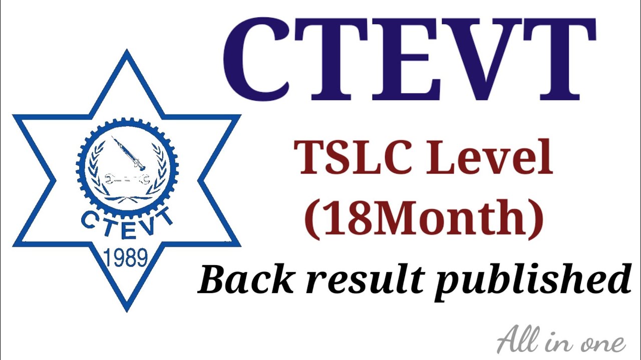 CTEVT | CTEVT TSLC result published | TSLC 18 month Back exam result published 2078 | ctevt news