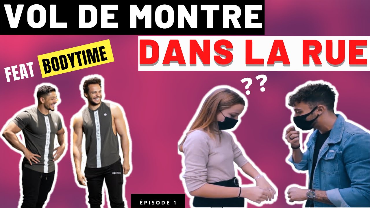 PRANK: JE VOLE LA MONTRE DES GENS DANS LA RUE ! (feat BODYTIME) - Street Magie Episode 1