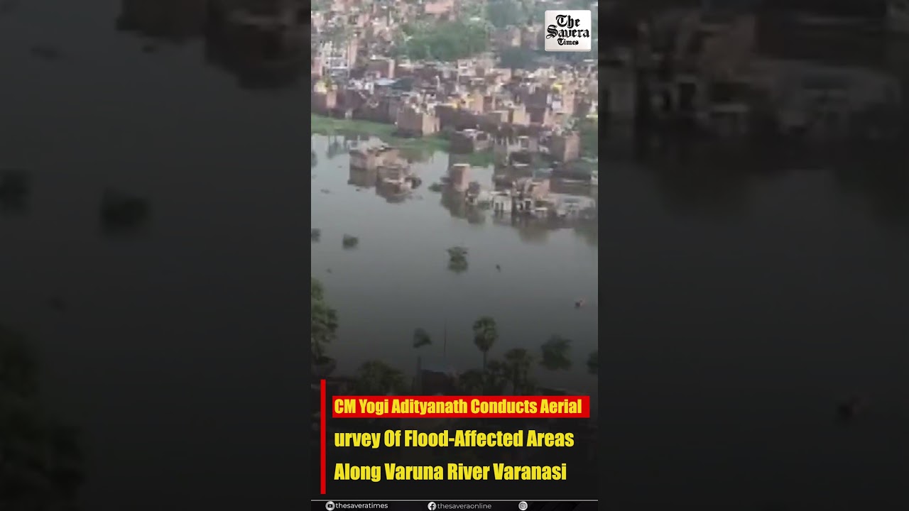 (Uttar Pradesh): CM Yogi Adityanath Conducts Aerial Survey Of Flood-Affected Areas Along Varuna