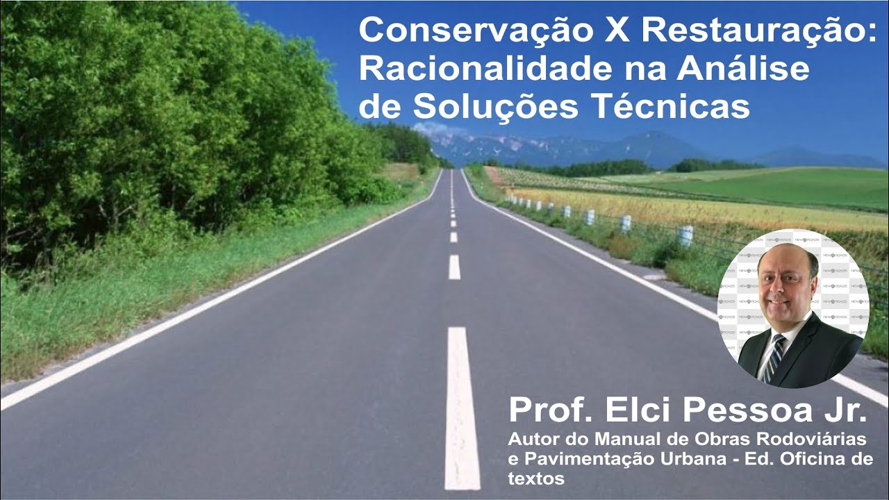 Minicurso New Roads – Conservação X Restauração: Racionalidade na Análise de Soluções Técnicas