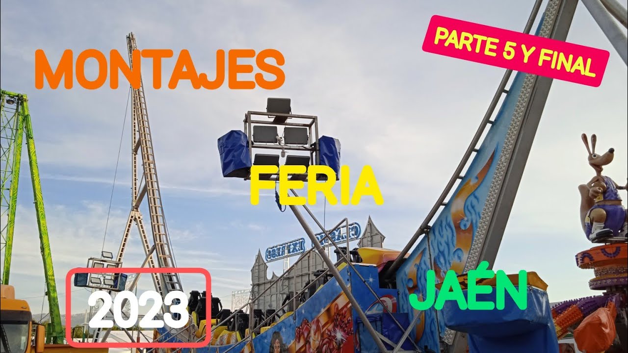 Montajes de la Feria de Jaén 2023 - Parte 5 y FINAL.