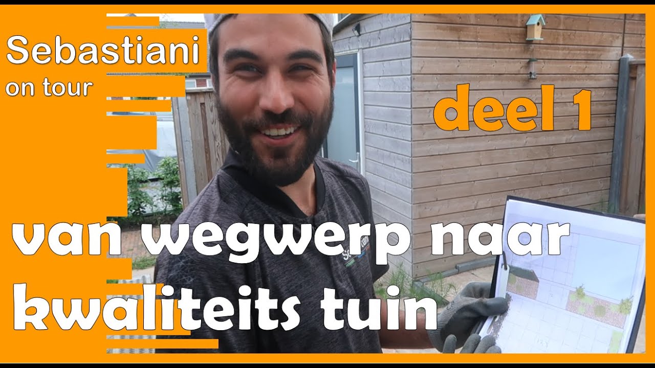 van wegwerp naar kwaliteits tuin - deel 1 - SEBASTIANI hoveniers ON TOUR