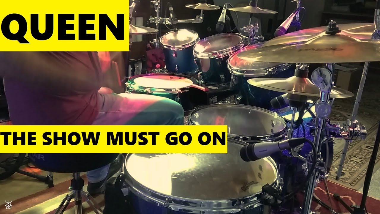 Queen - The Show Must Go On Drum Cover