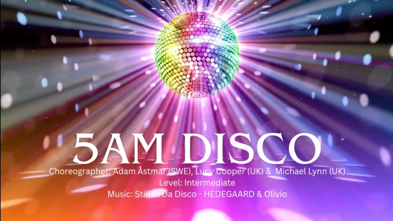 Line Dance | 5am Disco | Chor: Adam Åstmar (SWE), Lucy Cooper (UK) & Michael Lynn (UK)