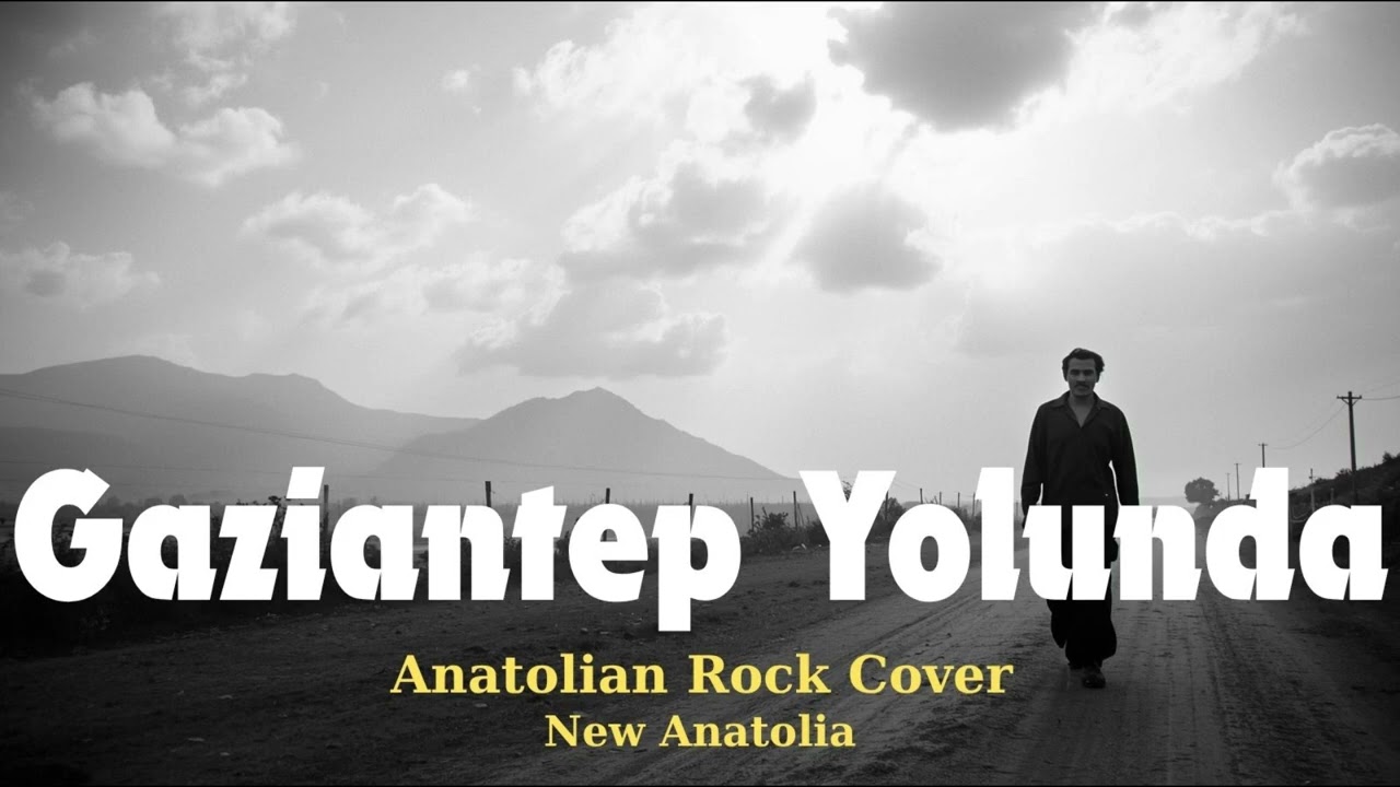 Gaziantep Yolunda (Psychedelic Anadolu Rock Cover) | New Anatolia