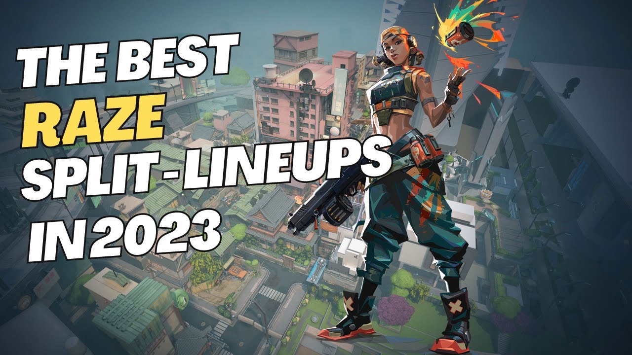 The Best Raze Split Lineups in 2023