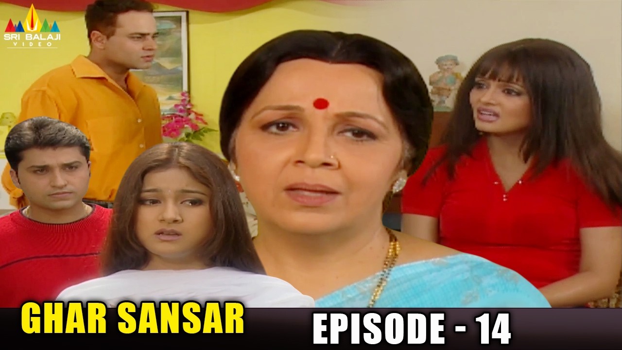 Ghar Sansar Hindi TV Serial | Episode-14  | Popular Hindi TV Serials ​@SriBalajiBollywood