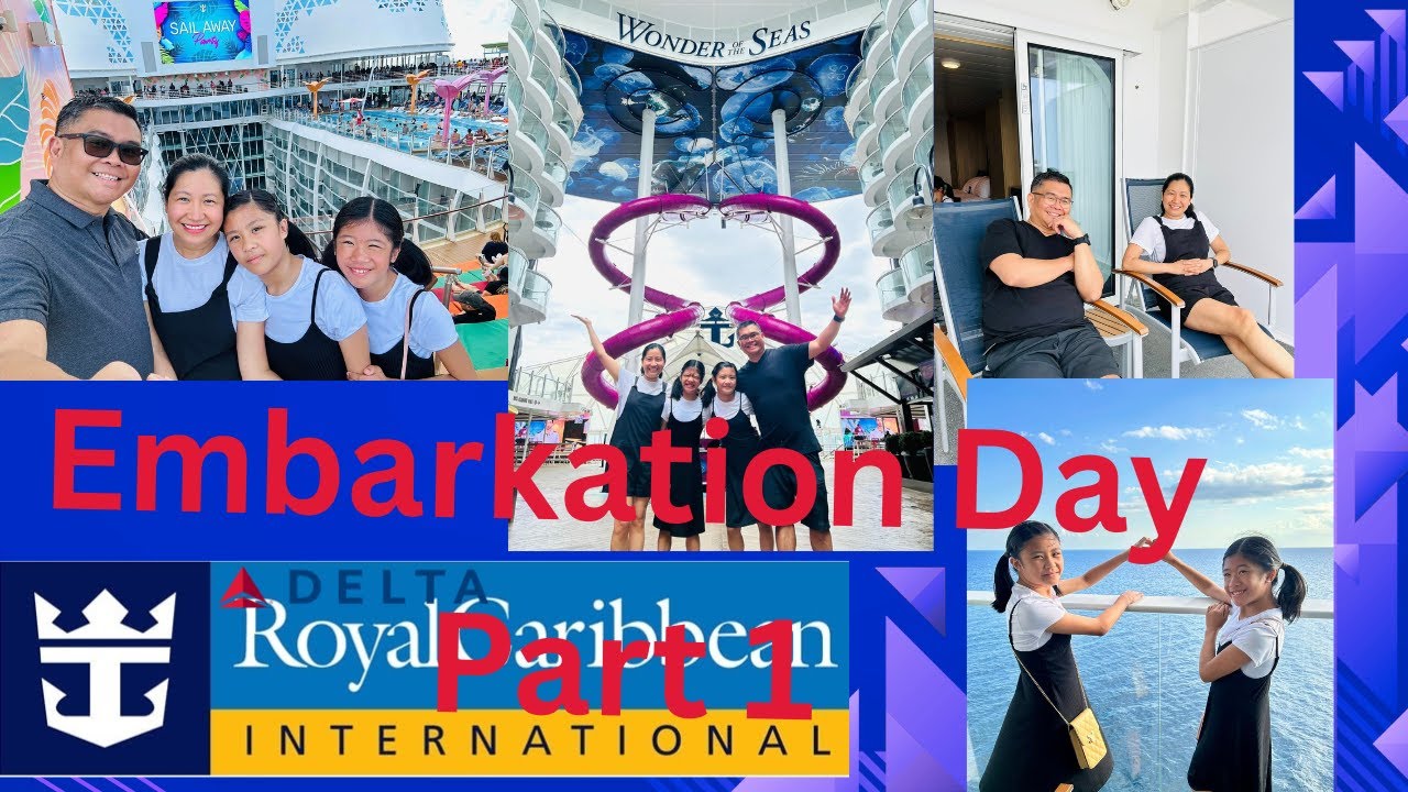 Day 1 Part 1: Embarkation Day (Wonder of the Seas)