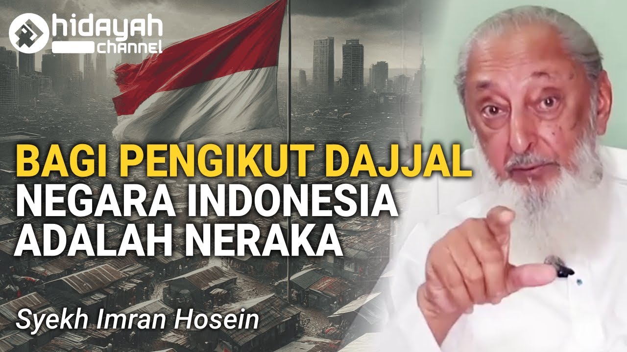 Surga dan Nerakanya Dajjal - Syekh Imran Hosein