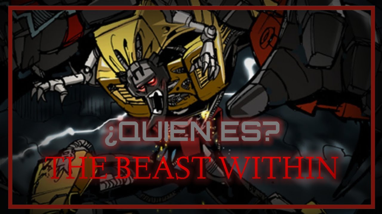 ¿QUIEN ES THE BEAST WITHIN?
