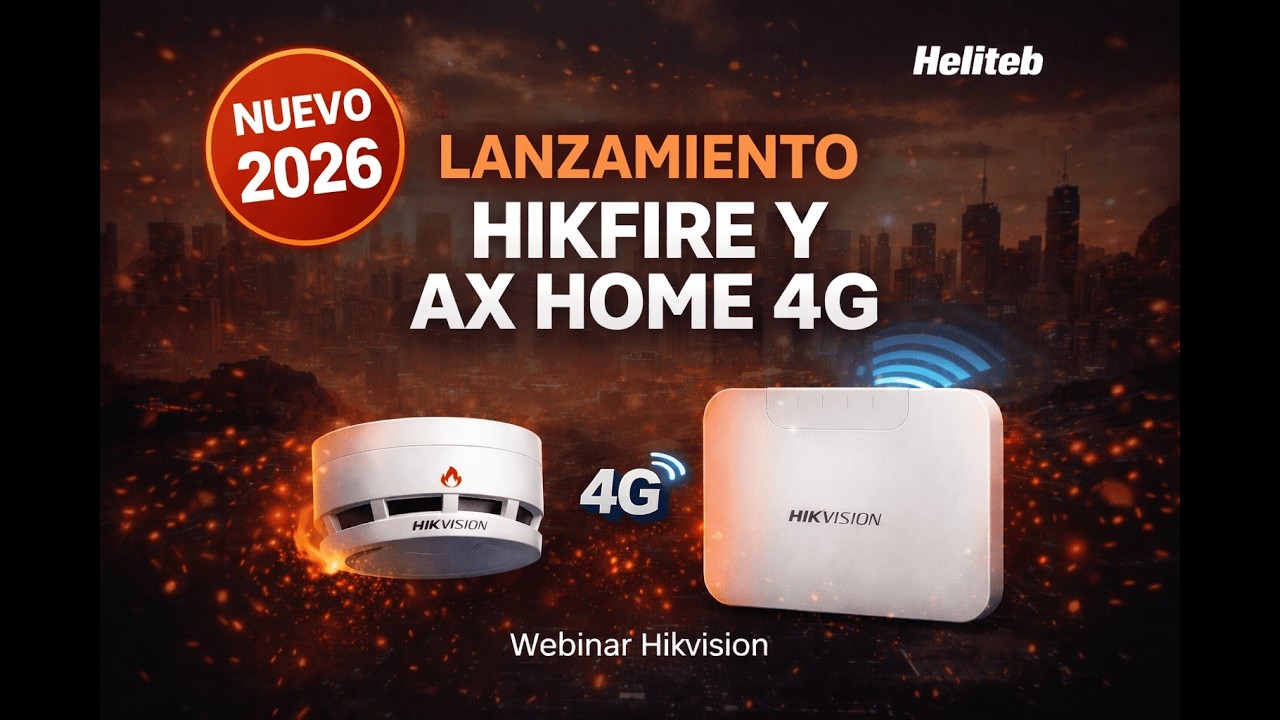 🔥 Lanzamiento HIKFIRE & AX HOME 4G | Nuevas soluciones de HIKVISION