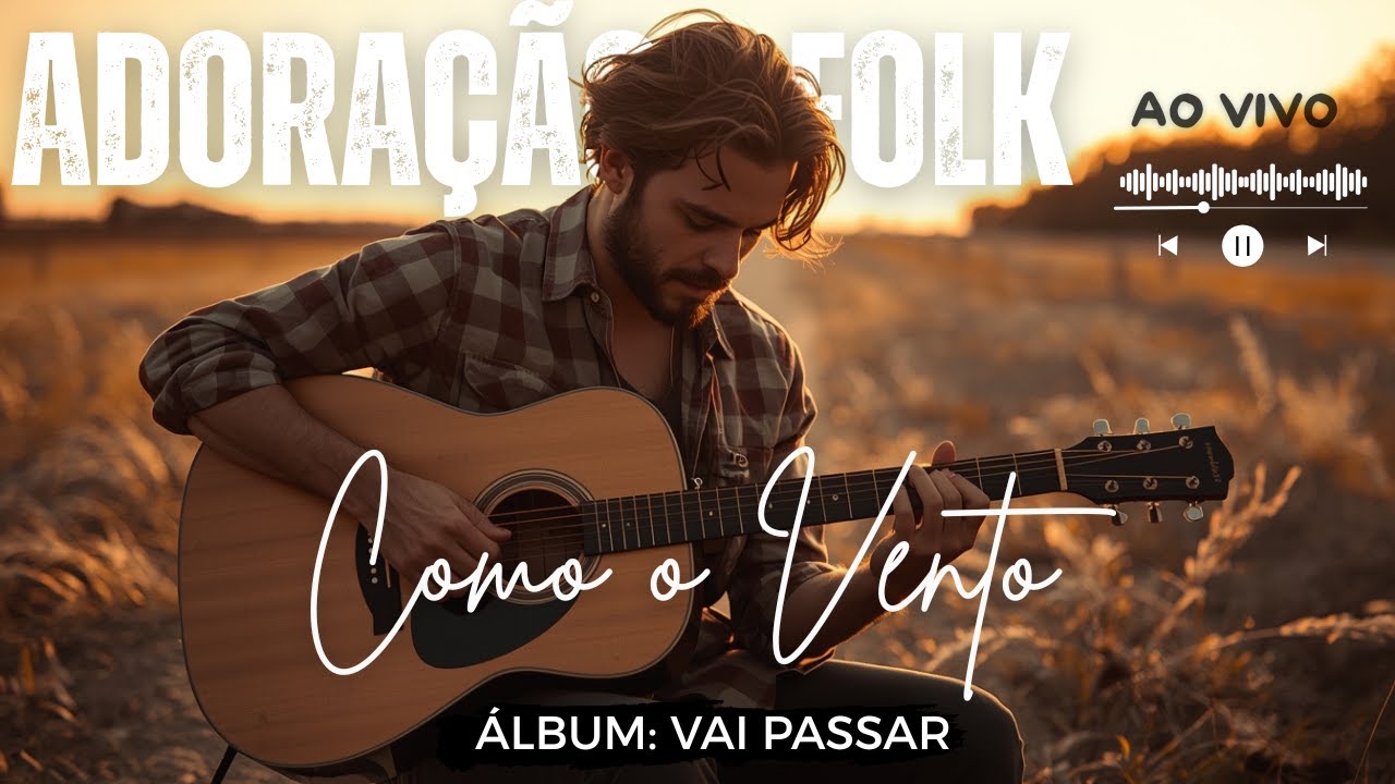 🎤 LOUVOR E ADORAÇÃO FOLK MÚSICA: 