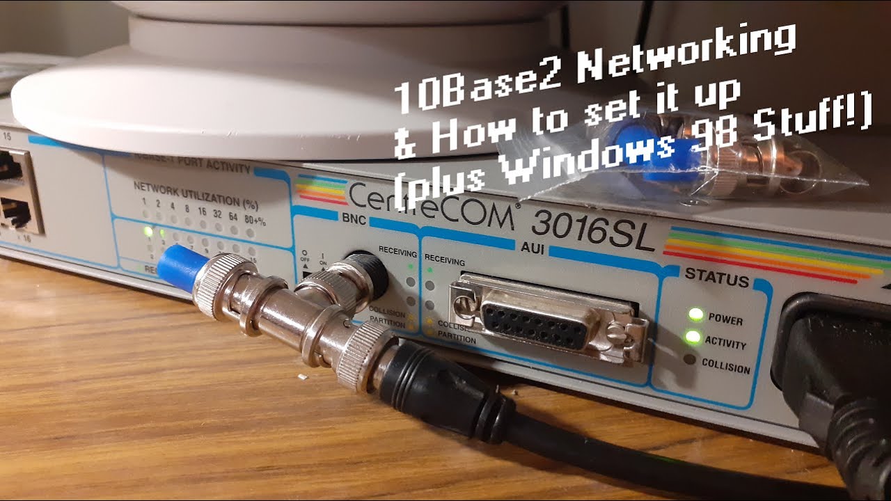 Setting up a 10Base2 Network (Plus Windows 98 stuff)