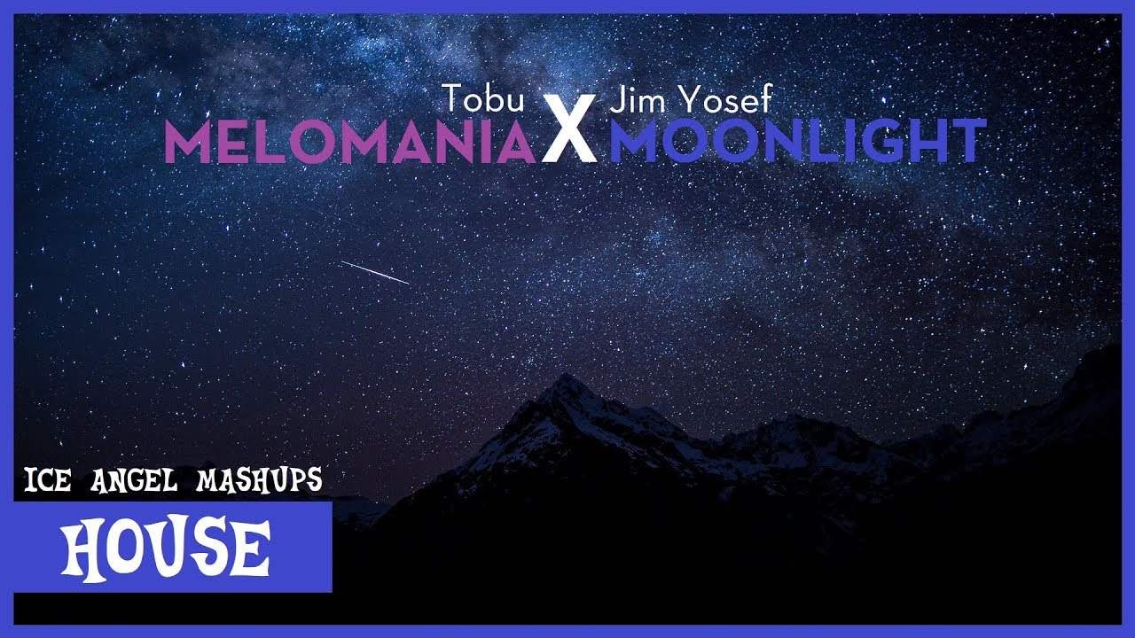 Tobu - Melomania x Jim Yosef - Moonlight [Mashup]