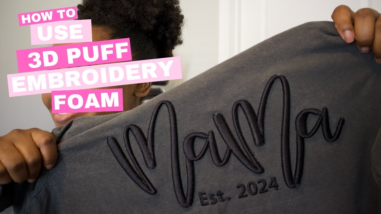 HOW TO USE CRAFT FOAM FOR 3D PUFF EMBROIDERY