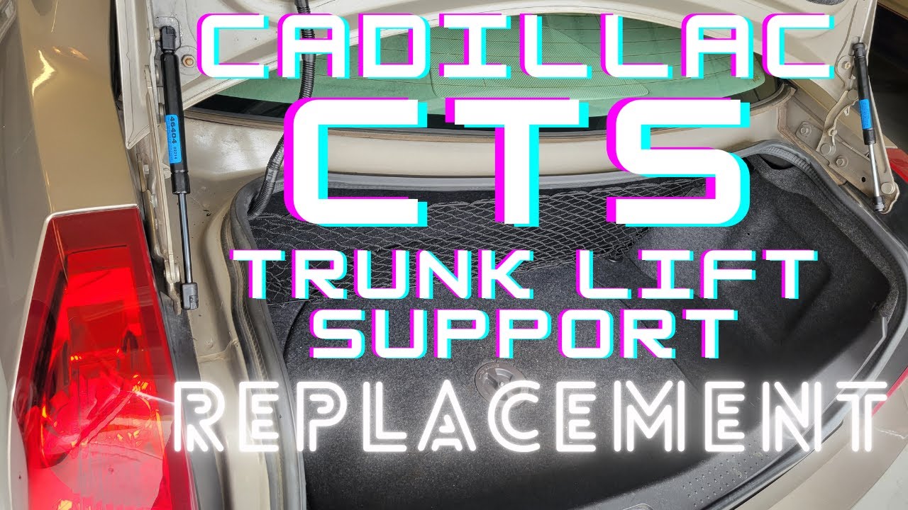 Cadillac CTS Trunk Lift Support Replacement and UPGRADE
