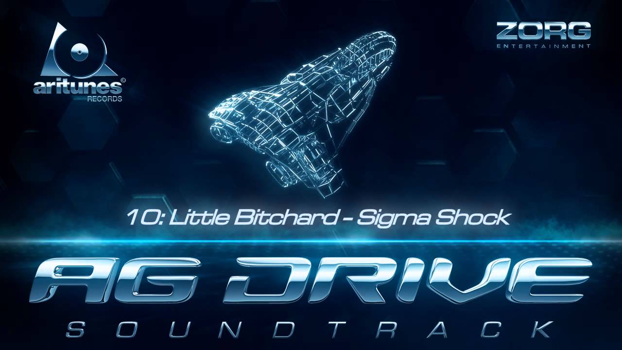AG Drive Soundtrack: Little Bitchard - Sigma Shock