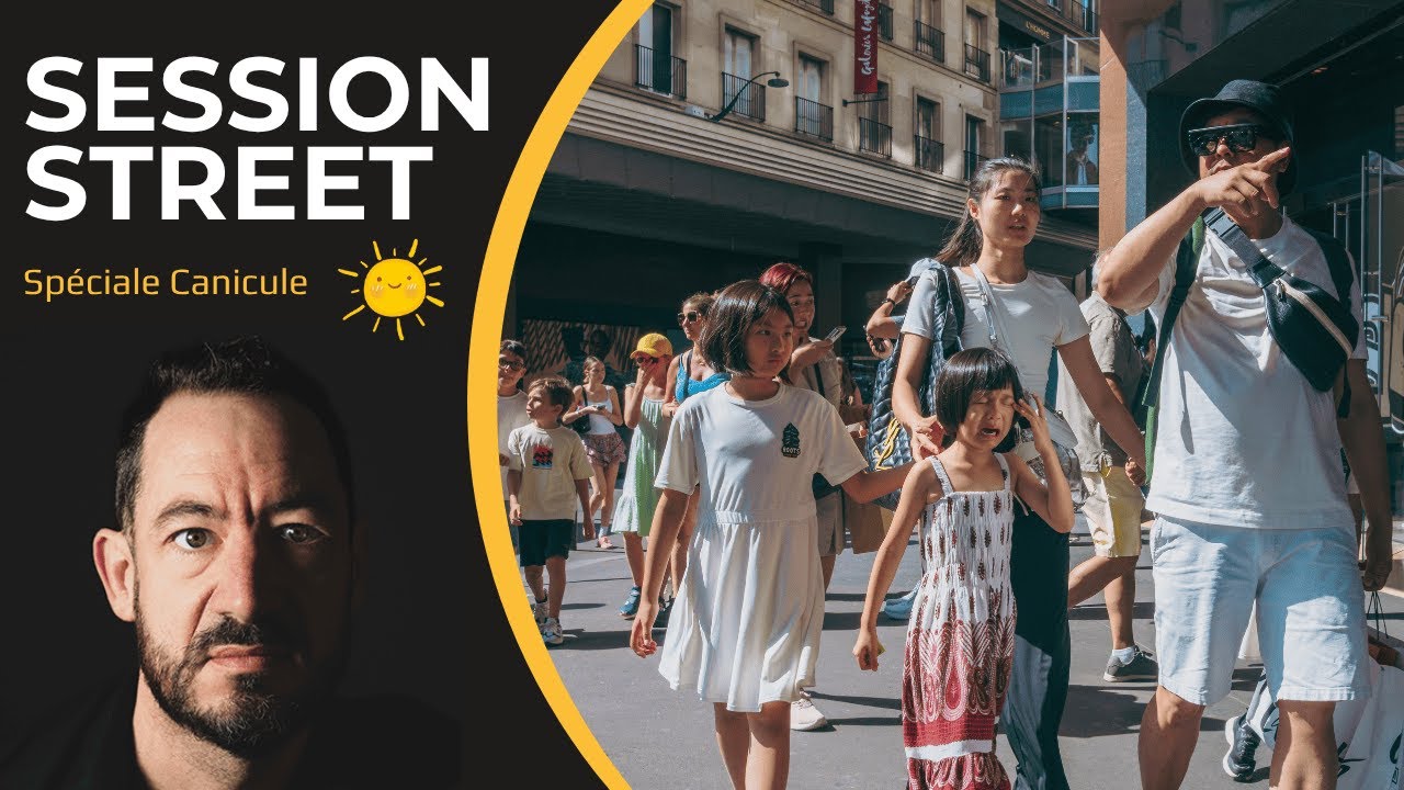 Session street : spéciale canicule (partie 1)