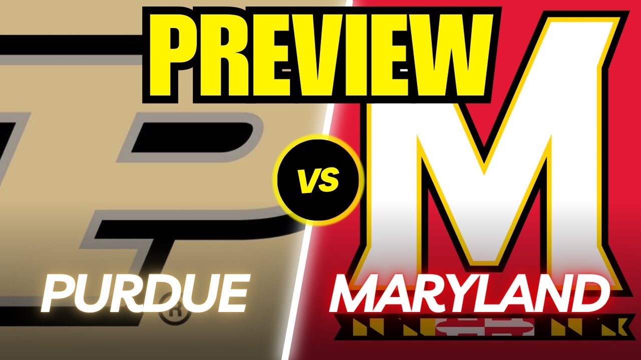 Purdue vs. Maryland Game Preview And Predictions!
