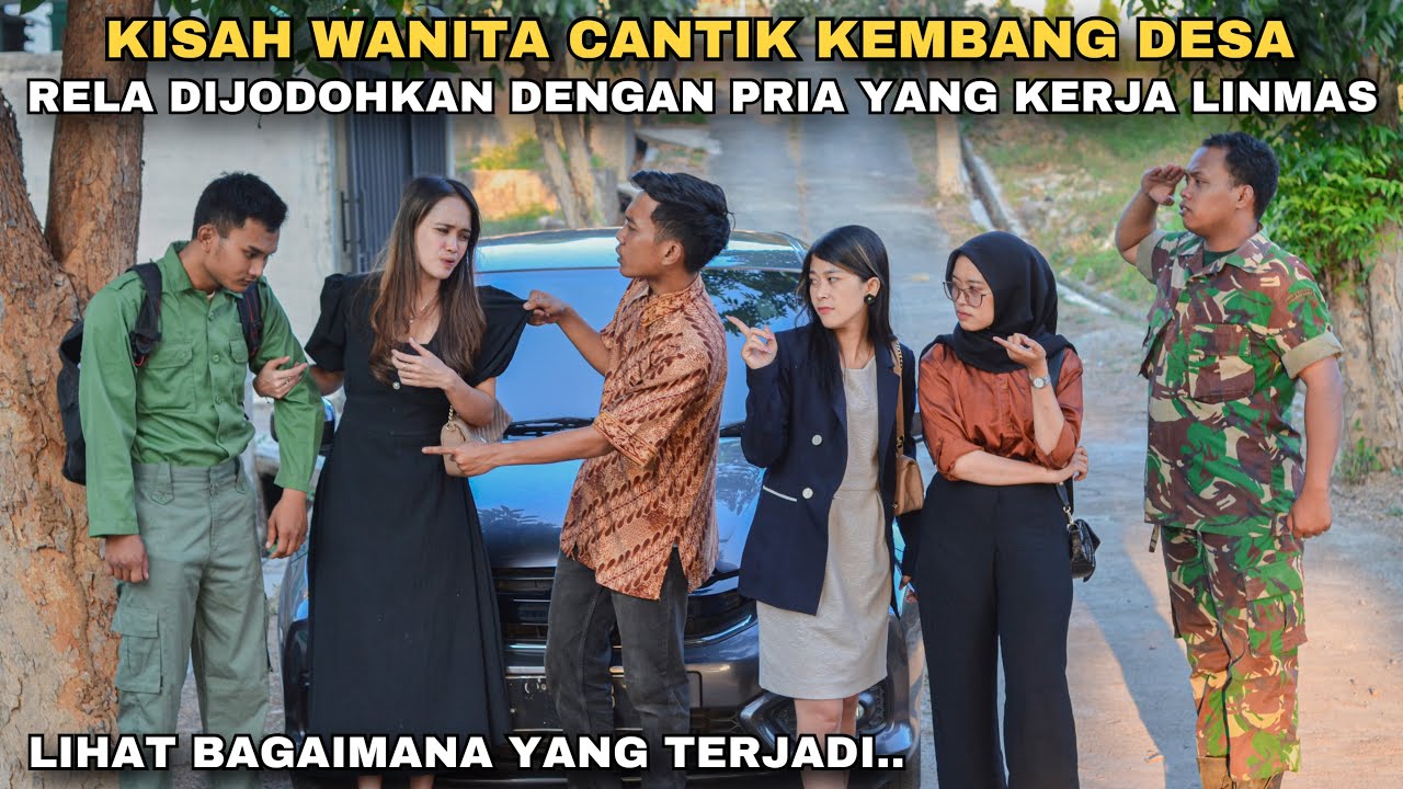 WANITA CANTIK BUNGA DESA RELA DIJODOHKAN DENGAN LINMAS!! awalnya dihina & diremehkan tapi ternyata..