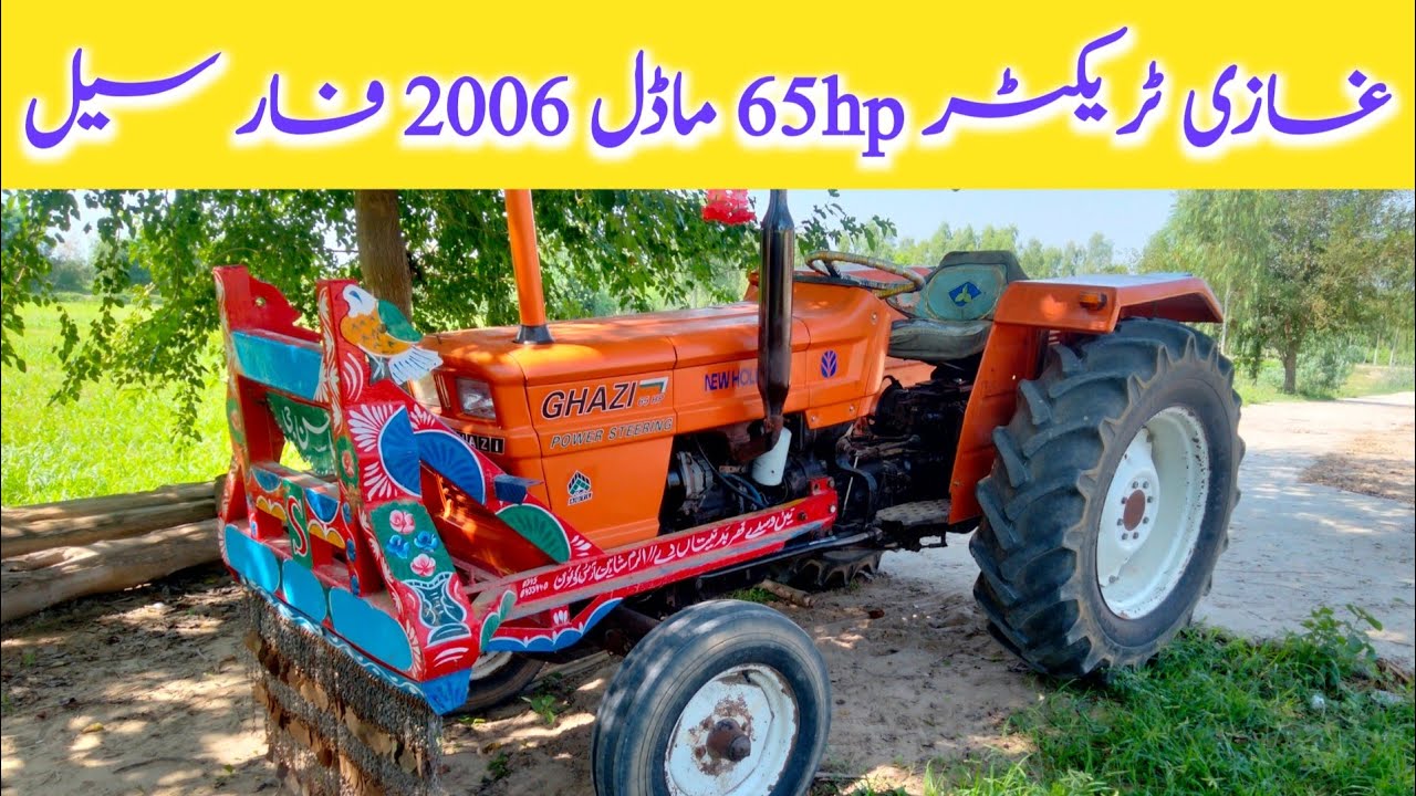Al ghazi tractor 65hp model 2006 for sell |wasebtvbhakar Alghazi