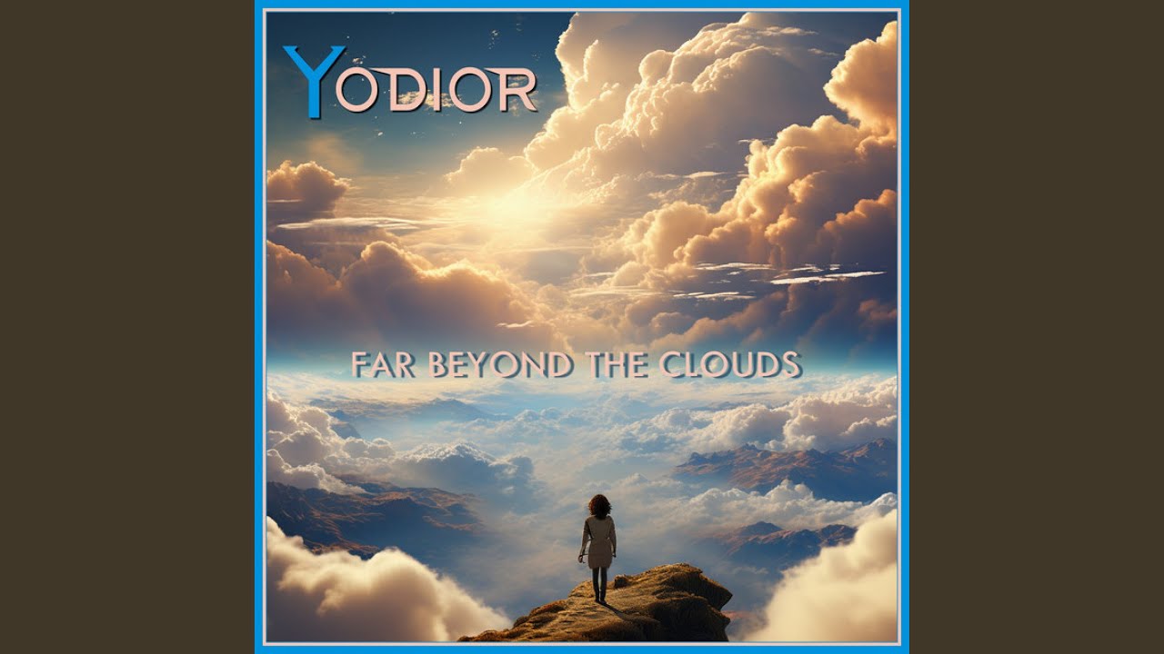 Far Beyond The Clouds