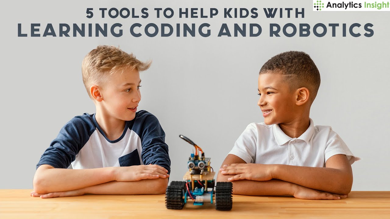 5 Tools to Help Kids with Learning Coding and Robotics
