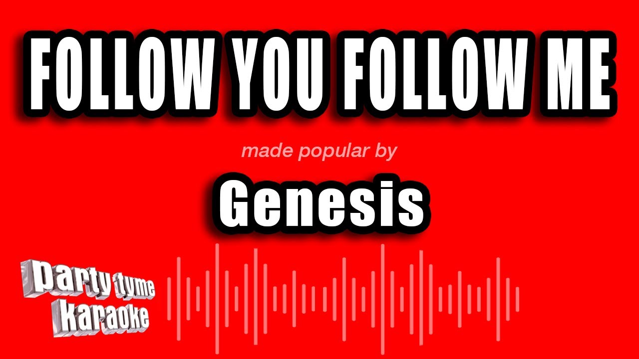 Genesis - Follow You Follow Me (Karaoke Version)