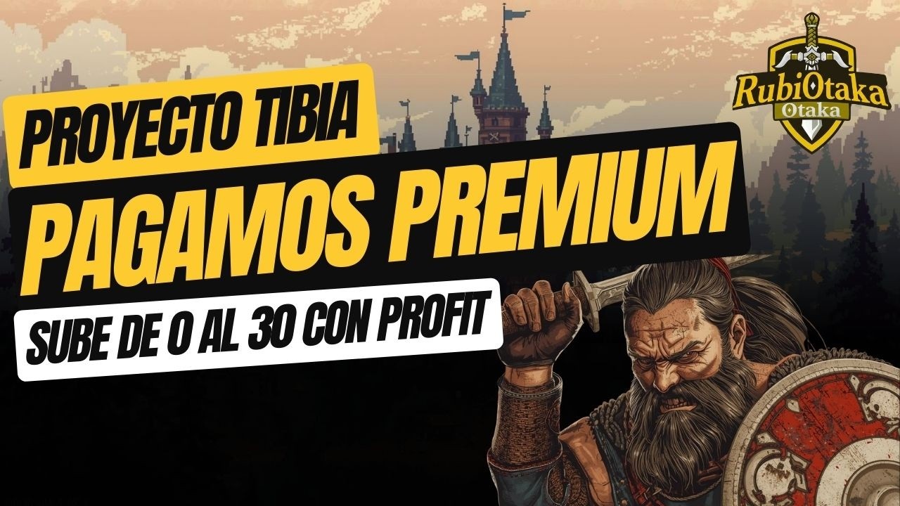PROYECTO TIBIA 2026 | CAP 3| PAGAMOS EL PREMIUM Y SUBE DE LVL 8 AL 30 CON GANANCIA DE ORO
