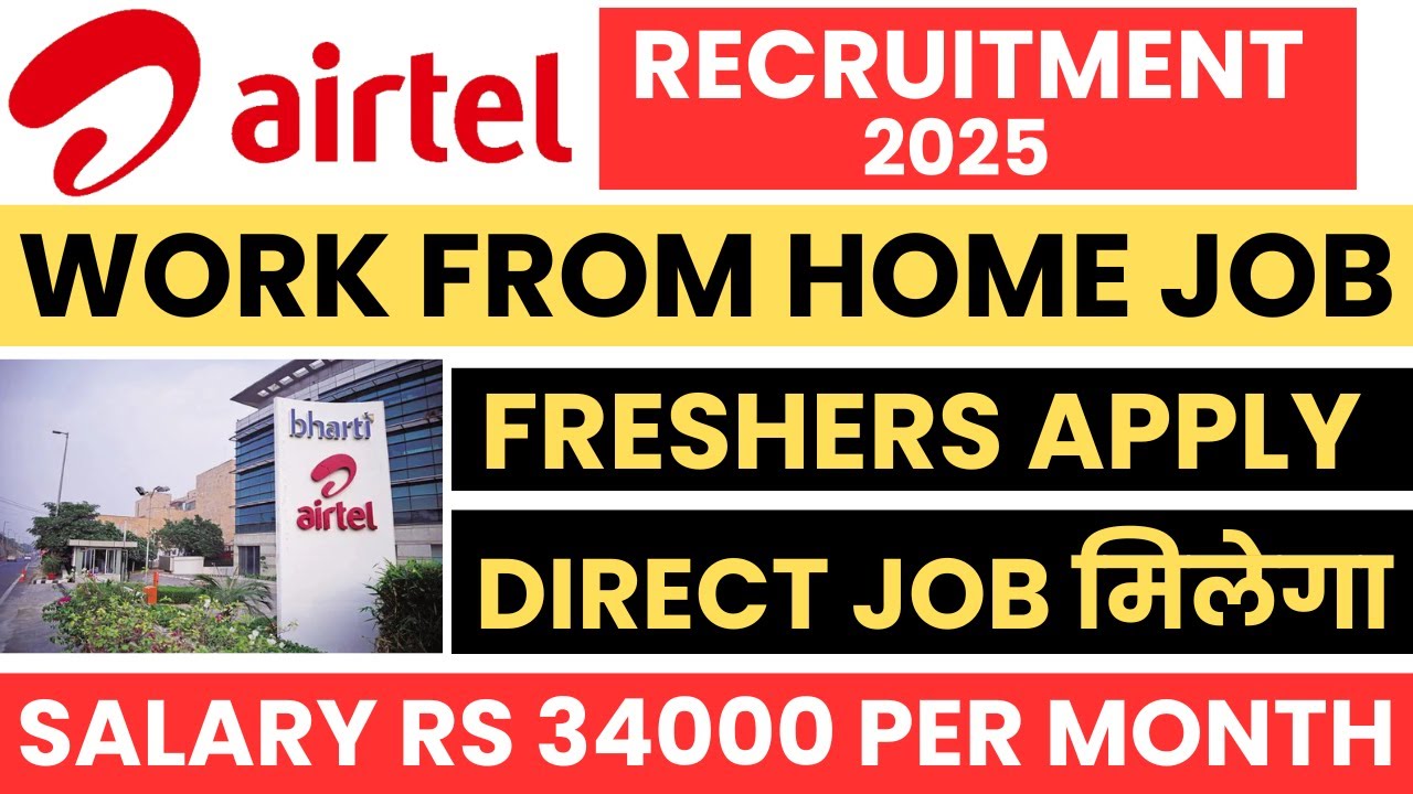 airtel recruitment 2025 work from home | airtel freshers recruitment 2025 | airtel jobs