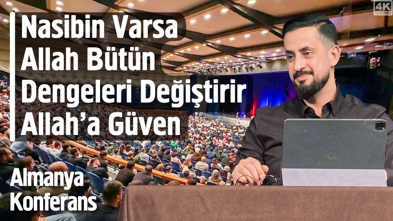 Nasibin Varsa Allah Bütün Dengeleri Değiştirir Allah'a Güven - Almanya Konferans - Tevekkül