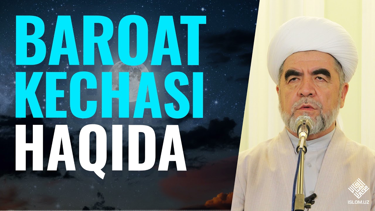 BAROAT KECHASI haqida | Shayx Muhammad Sodiq Muhammad Yusuf rahimahulloh