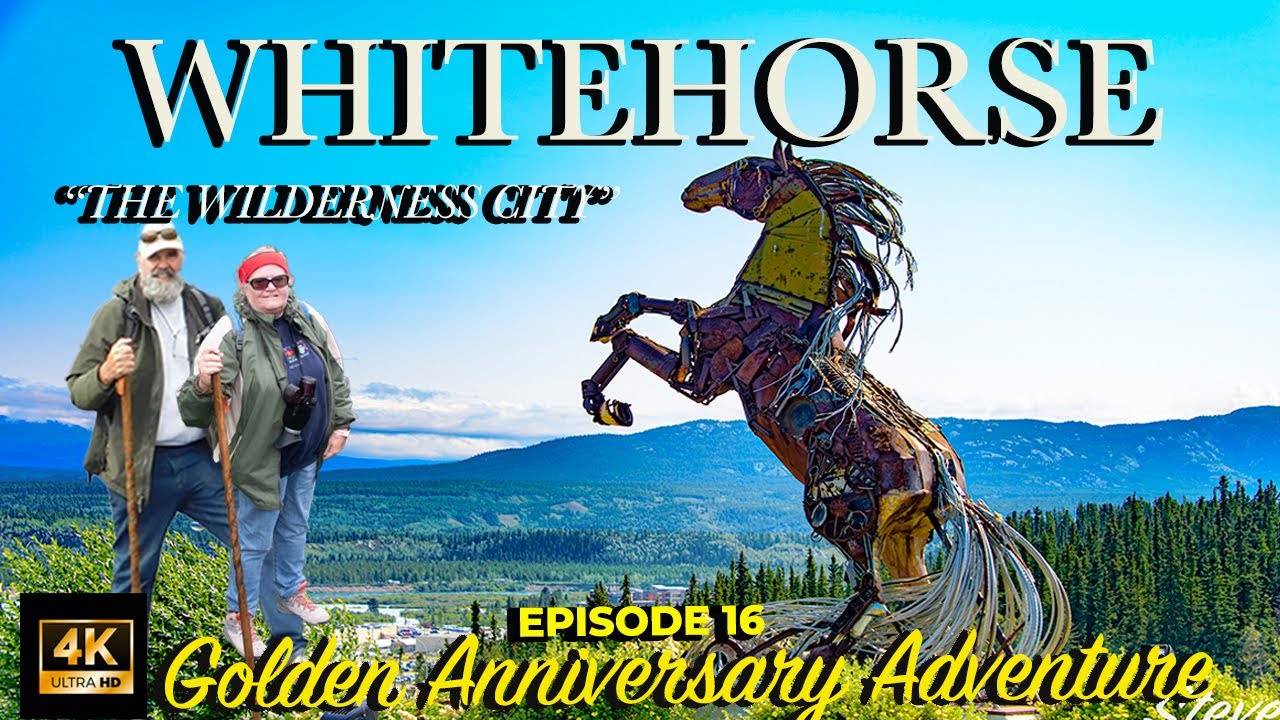 Ep16 Exploring Whitehorse Yukon in Our RV -  Miles Canyon SS Klondike & Hidden Gems