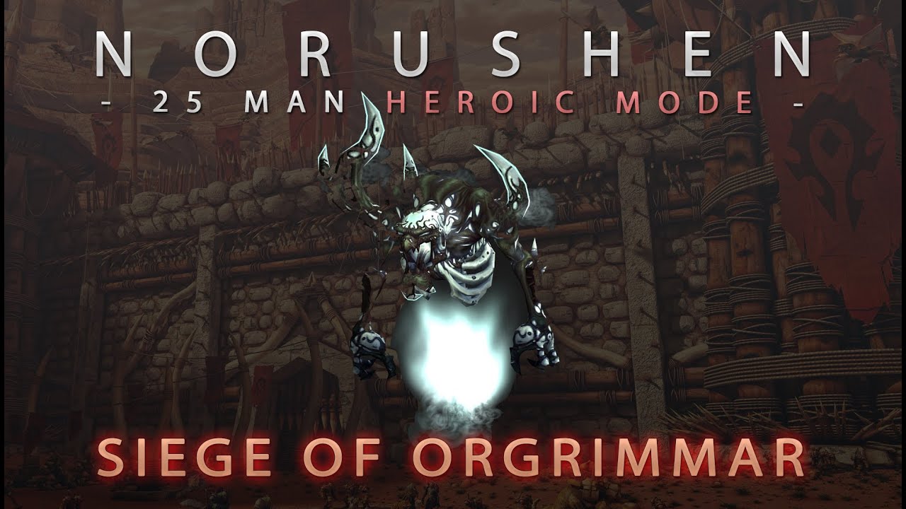Norushen -  25 Man Heroic Mode