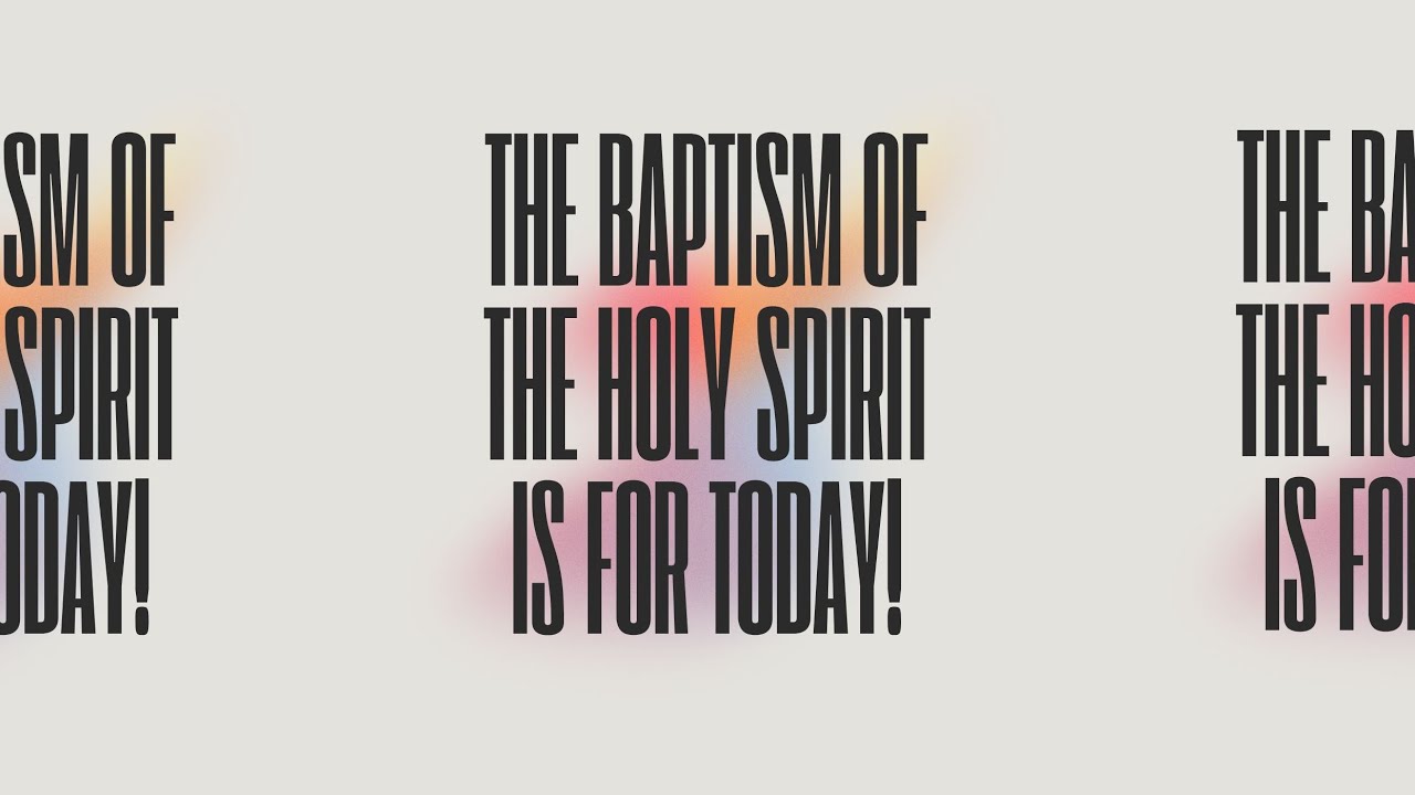 THE BAPTISM OF THE HOLY SPIRIT IS FOR TODAY | PASTOR TODD SMITH | 06.02.24