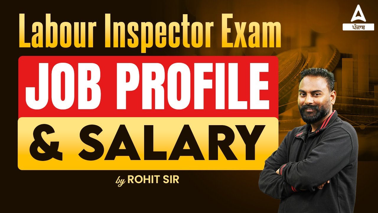 PSSSB Labour Inspector Job Profile & Salary | Labour Inspector Punjab | Know Full Details
