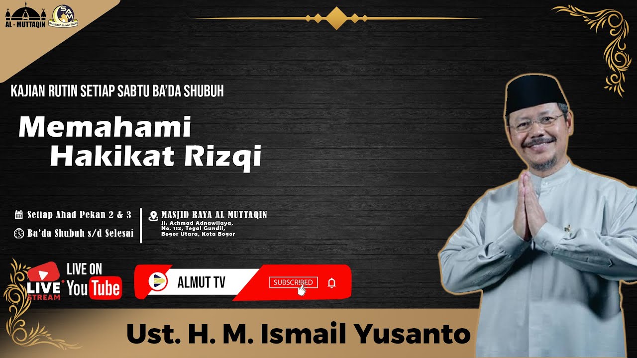 LIVE!!! Ust. H. M. Ismail Yusanto | Memahami Hakikat Rizqi | Masjid Raya Al Muttaqin