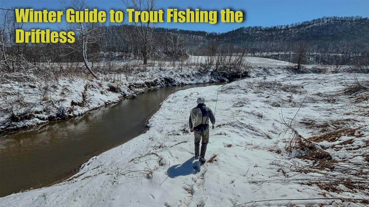 Guide to Winter Trout Fishing the Driftless