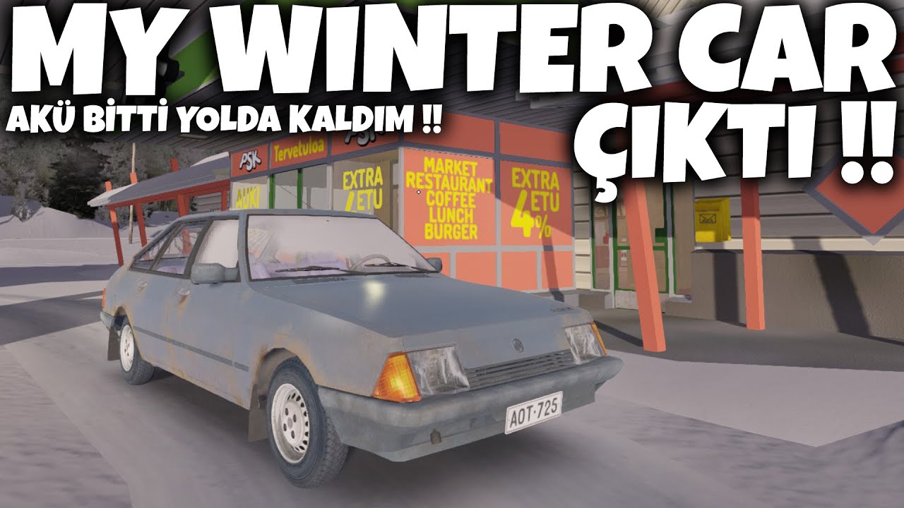 MY WİNTER CAR ÇIKTI !! YENİ MACERA BAŞLIYOR !!
