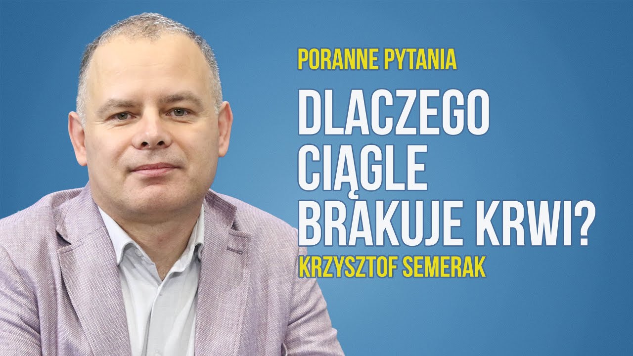 Dlaczego ciągle brakuje krwi? | Krzysztof Semerak | Radio Olsztyn | 29.11.2025
