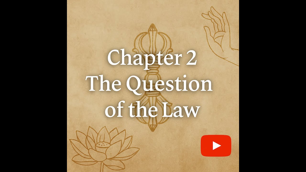 Chapter 2: The Question of the Law [The Diamond Sutra]