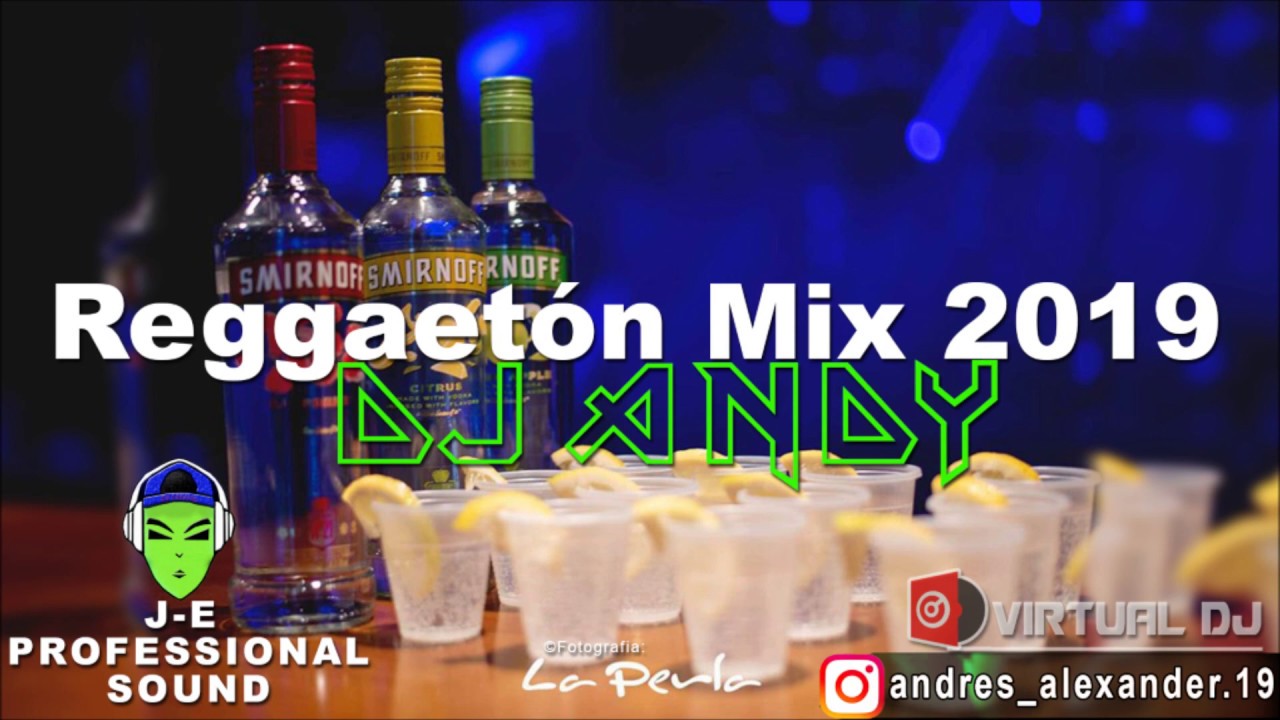 Reggaetón Mix 2019 ⚡ DJ ANDY | (Lo Mas Escuchado Agosto)