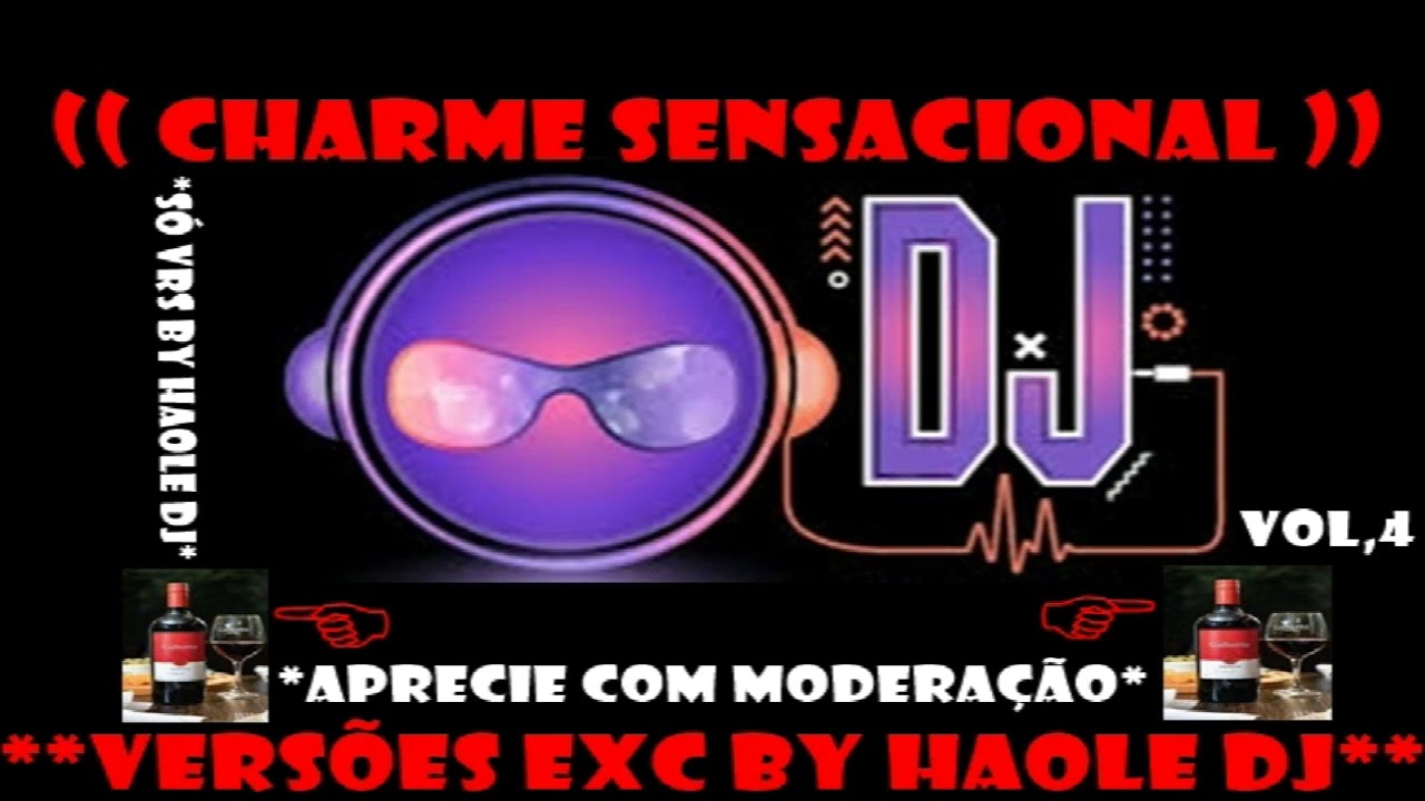 (( CHARME SENSACIONAL VOL,4 -  BY HAOLE DJ ))