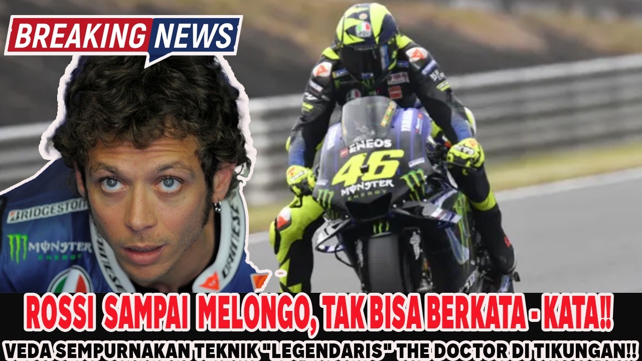 Rossi Sampai Melongo!! Lihat Veda Kuasai Teknik Legendaris LEG DANGLE Rossi