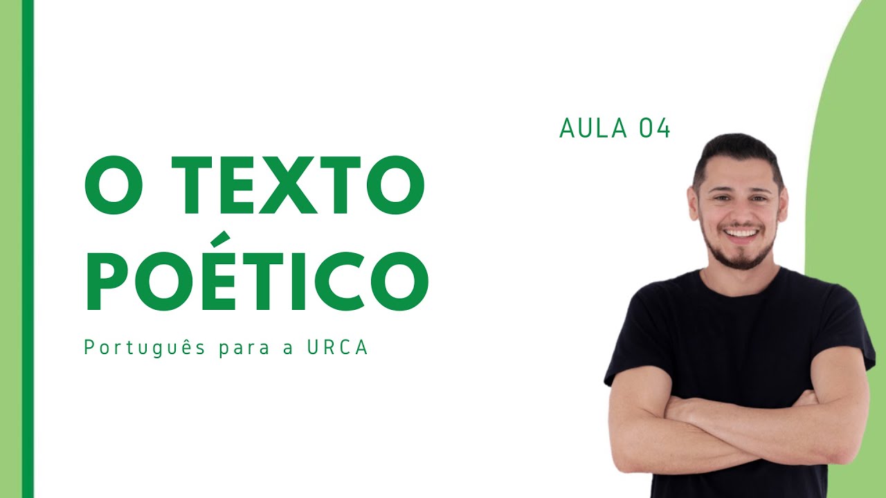 AULA 04 - O Texto Poético