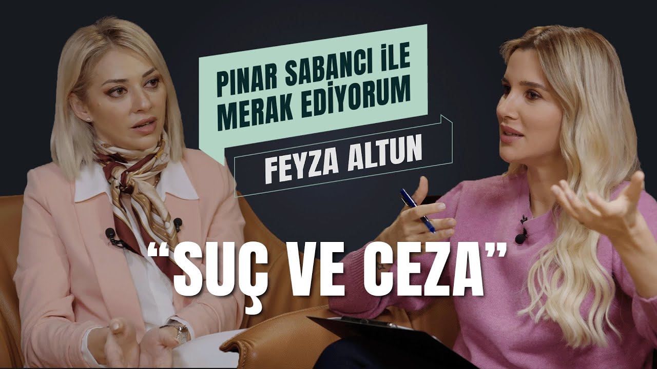 Feyza Altun I Pınar Sabancı İle Merak Ediyorum