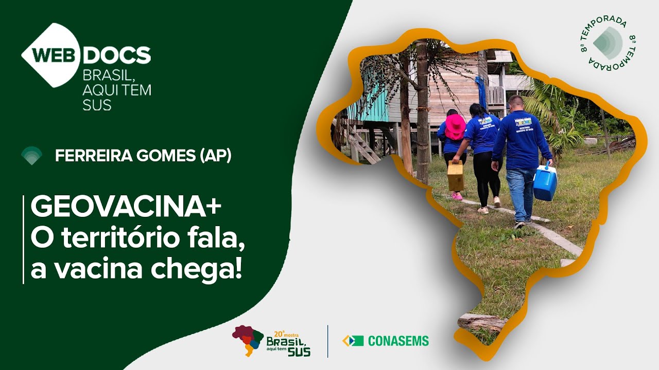 Webdoc Brasil, aqui tem SUS - 8ª Temporada - Ferreira Gomes (AP)