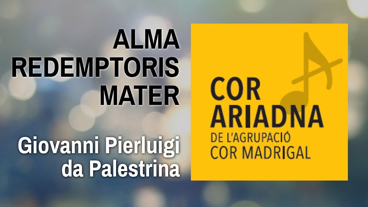 ALMA REDEMPTORIS MATER | Giovanni Pierluigi da Palestrina | Cor Ariadna