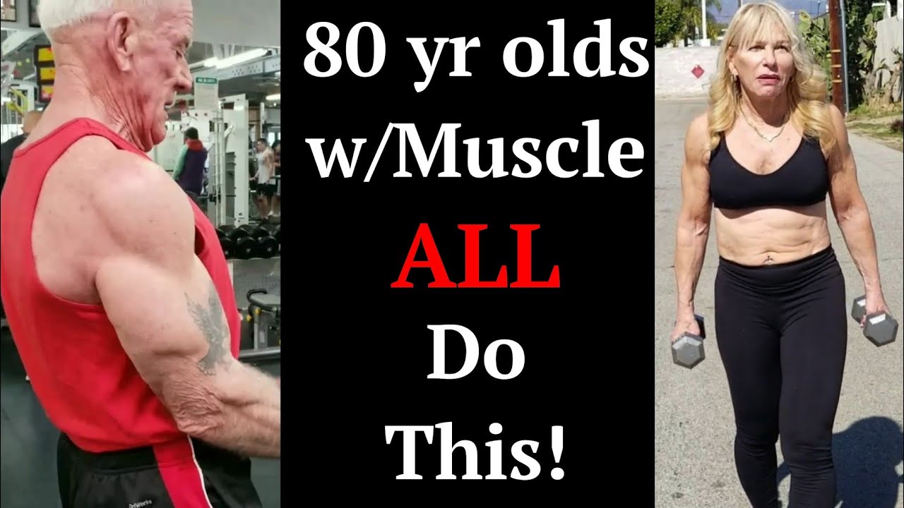 80 Year Olds With Muscle ALL Do This! (C'mon, It's Not THAT Obvious!)